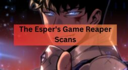 The Esper's Game Reaper Scans