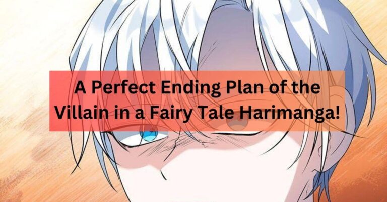 A Perfect Ending Plan of the Villain in a Fairy Tale Harimanga!