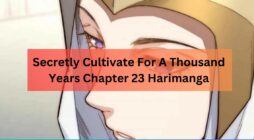 Secretly Cultivate For A Thousand Years Chapter 23 Harimanga