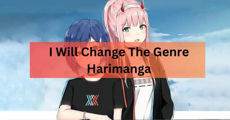 I Will Change The Genre Harimanga