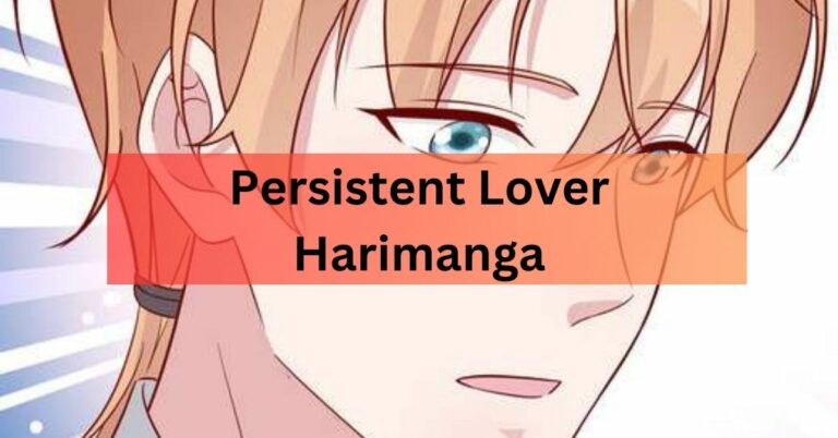 Persistent Lover Harimanga