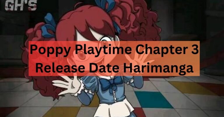 Poppy Playtime Chapter 3 Release Date Harimanga