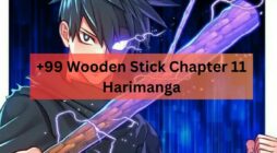 +99 Wooden Stick Chapter 11 Harimanga