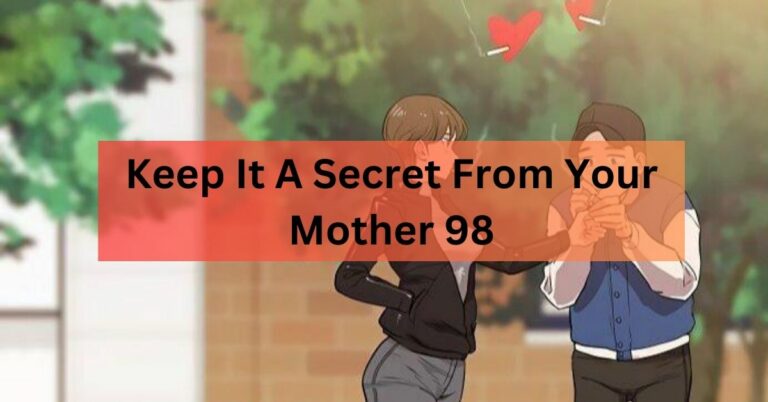 Keep It A Secret From Your Mother 98