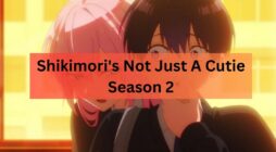 Shikimori's Not Just A Cutie Season 2