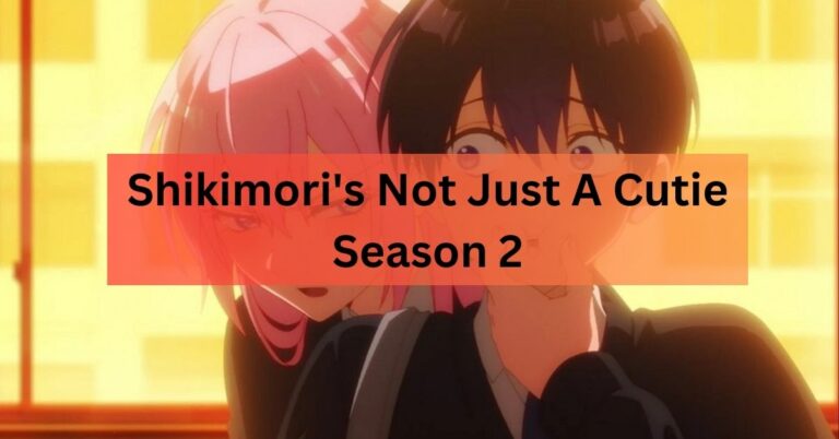Shikimori's Not Just A Cutie Season 2